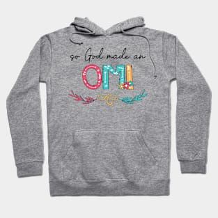 So God Made A Omi Happy Mother's Day Hoodie